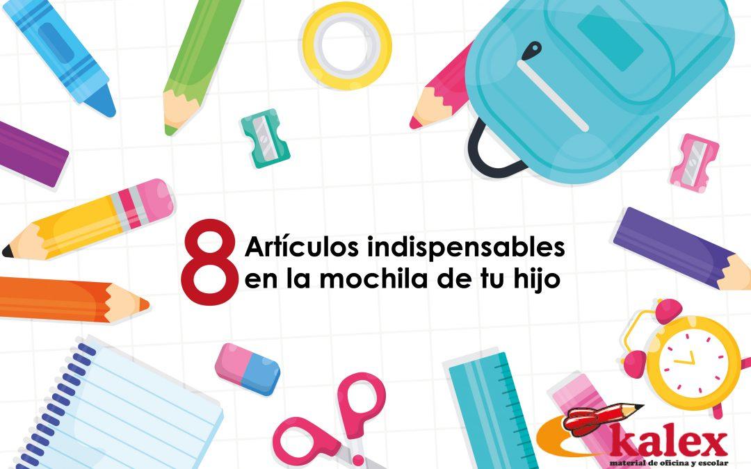 8 artículos indispensables en la mochila de tu hijo