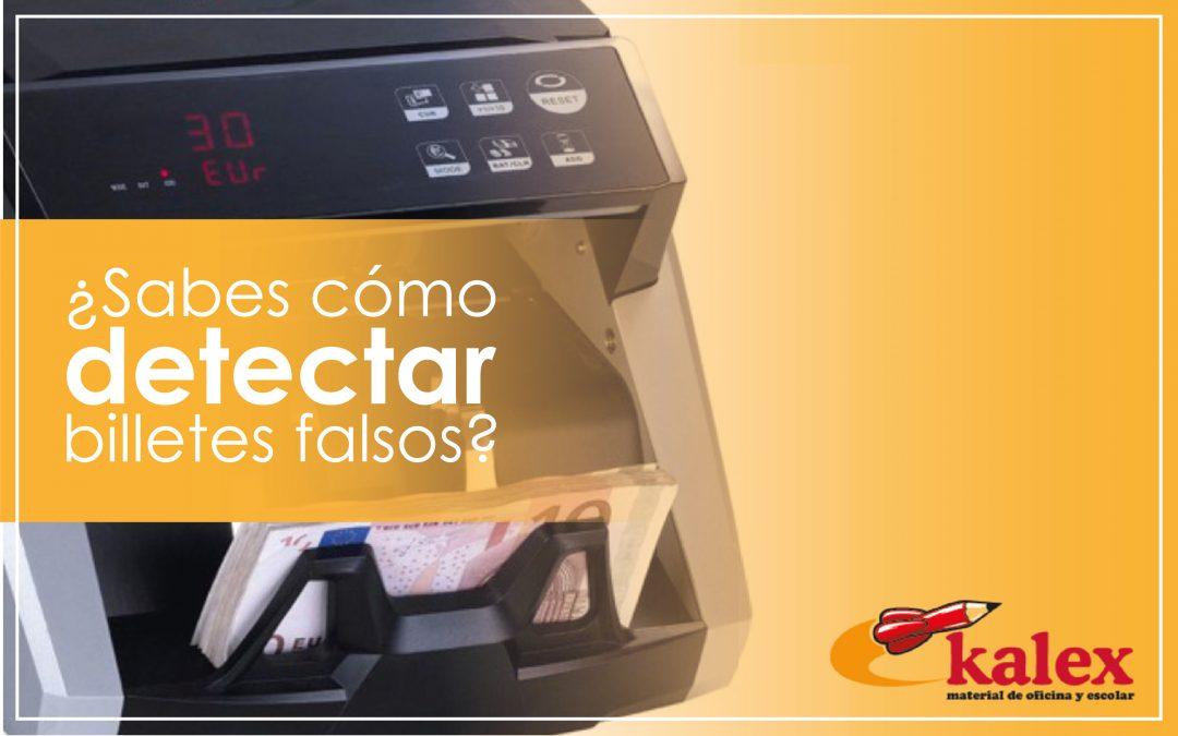 ¿Sabes cómo detectar billetes falsos?